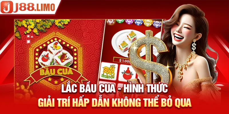 Lắc Bầu Cua - Hình thức giải trí hấp dẫn không thể bỏ qua