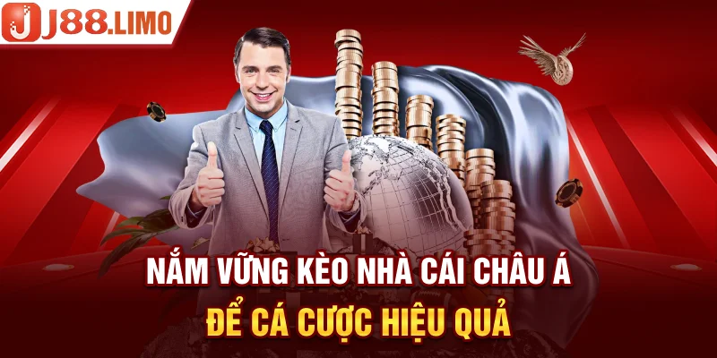 Nắm vững kèo nhà cái châu Á để cá cược hiệu quả