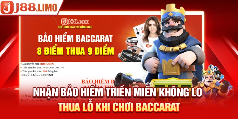 Nhận bảo hiểm triền miên không lo thua lỗ khi chơi Baccarat